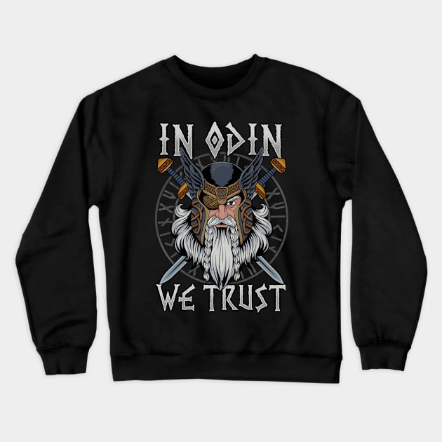 In Odin We Trust - Nordic Viking God T-Shirt Crewneck Sweatshirt by biNutz